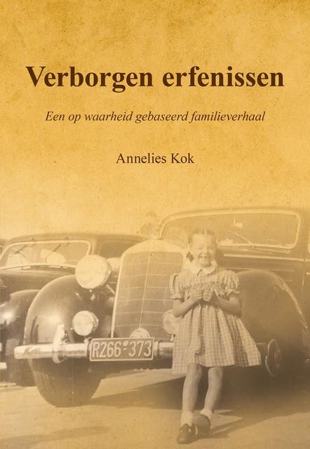 Verborgen erfenissen: Een op waarheid gebaseerd familieverhaal – omslag van het luisterboek van Annelies Kok