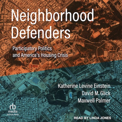 Neighborhood Defenders – omslag til lydbogen af Katherine Levine Einstein, David M. Glick, Maxwell Palmer