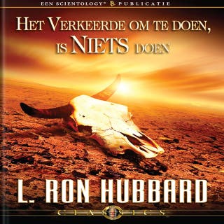 Het verkeerde om te doen, is niets doen – omslag van het luisterboek van L. Ron Hubbard