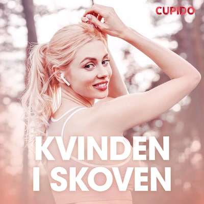 Kvinden i skoven – erotisk novelle – omslag til lydbogen af Cupido