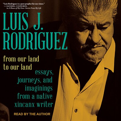 From Our Land to Our Land – omslag til lydbogen af Luis J. Rodriguez