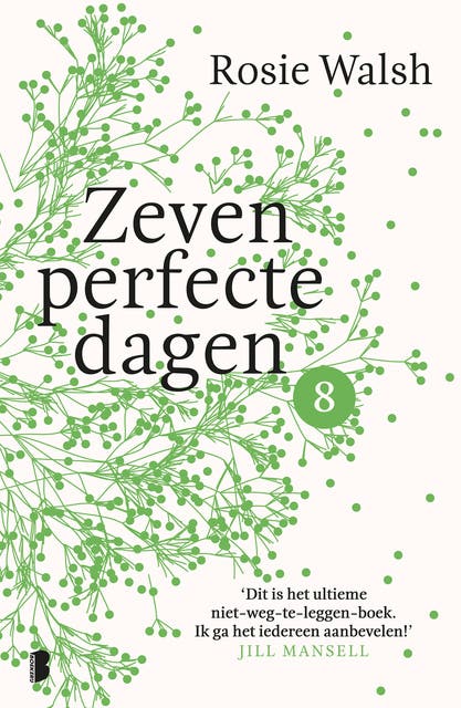 Zeven perfecte dagen - deel 8/10: Een heerlijke roman in 10 delen – omslag van het luisterboek van Rosie Walsh