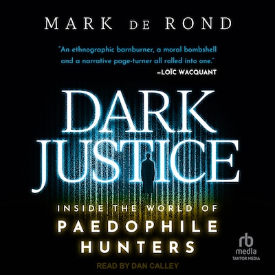 Dark Justice – omslag til lydbogen af Mark de Rond