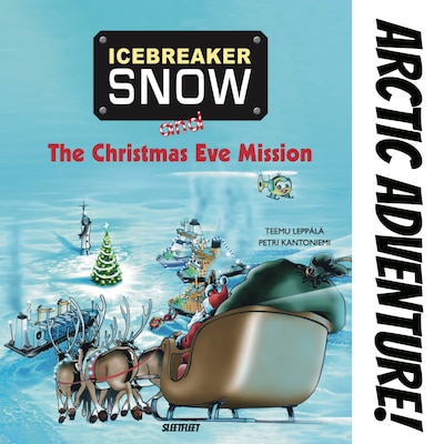 Icebreaker Snow and the Christmas Eve Mission – okładka audiobooka, autor Teemu Leppälä