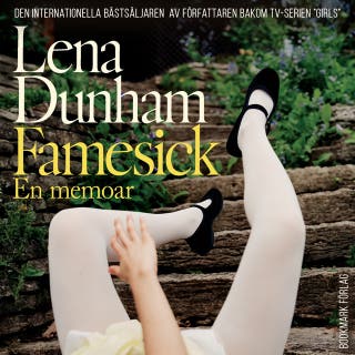 Famesick: En memoar – omslag till ljudboken av Lena Dunham