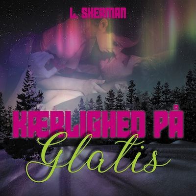 Kærlighed på glatis – omslag til lydbogen af L. Sherman