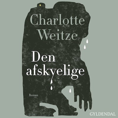 Den afskyelige – omslag til lydbogen af Charlotte Weitze