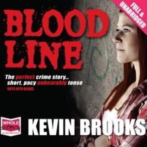 Bloodline – okładka audiobooka, autor Kevin Brooks