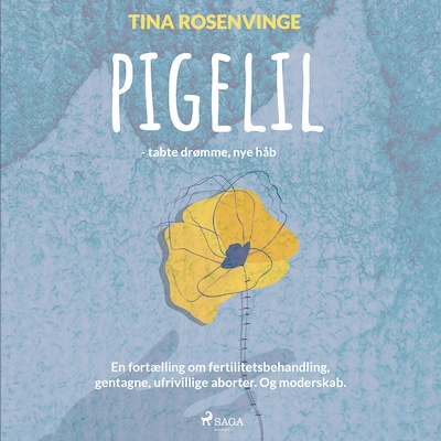 PIGELIL - tabte drømme, nye håb – omslag til lydbogen af Tina Rosenvinge