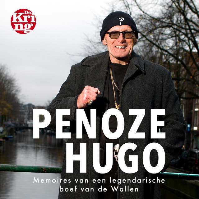 Penoze Hugo: Memoires van een legendarische boef van de Wallen – omslag van het luisterboek van Hugo Broers