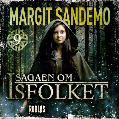 Isfolket 9 - Rodløs – omslag til lydbogen af Margit Sandemo