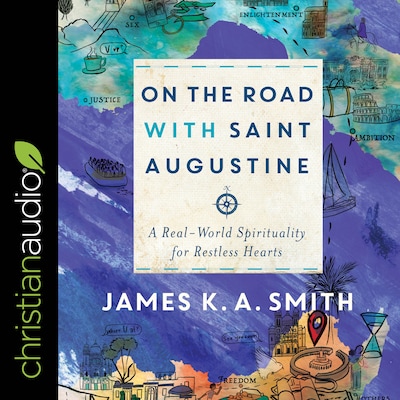 On the Road with Saint Augustine – omslag til lydbogen af James K. A. Smith
