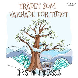 Trädet som vaknade för tidigt – omslag till ljudboken av Christina Andersson