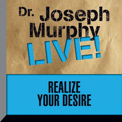Realize Your Desire – omslag til lydbogen af Joseph Murphy