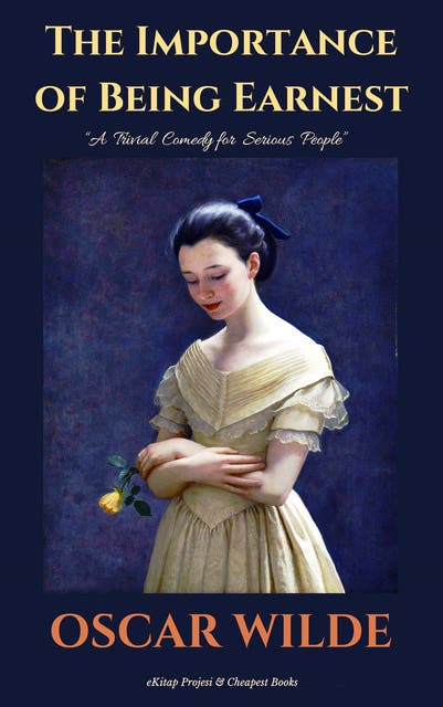 The Importance of Being Earnest: "A Trivial Comedy for Serious People" – omslag til lydbogen af Oscar Wilde