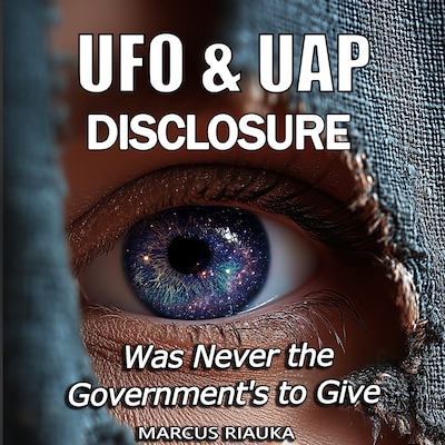 UFO & UAP Disclosure – omslag til lydbogen af Marcus Riauka