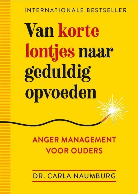 Van korte lontjes naar geduldig opvoeden: Anger management voor ouders – omslag van het luisterboek van Carla Naumburg