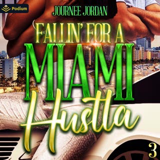 Fallin' for a Miami Hustla 3: Fallin' for a Miami Hustla, Book 3 – omslag till ljudboken av Journee Jordan