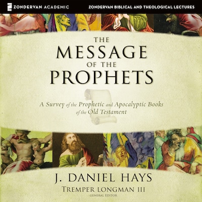 The Message of the Prophets: Audio Lectures