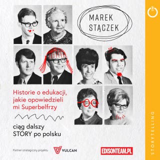 Historie o edukacji, jakie opowiedzieli mi Superbelfrzy – okładka audiobooka, autor Marek Stączek