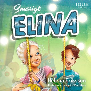 Snurrigt, Elina – omslag till ljudboken av Helena Eriksson,Katarina Vintrafors