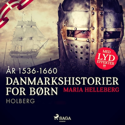 Danmarkshistorier for børn (22) (år 1536-1660) - Holberg – omslag til lydbogen af Maria Helleberg