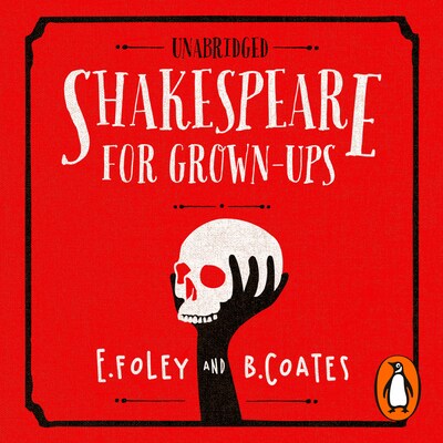 Shakespeare for Grown-ups – omslag til lydbogen af Elizabeth Foley, Beth Coates