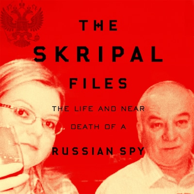 The Skripal Files