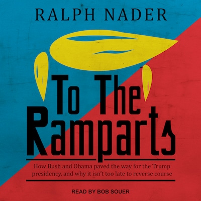 To the Ramparts – omslag til lydbogen af Ralph Nader