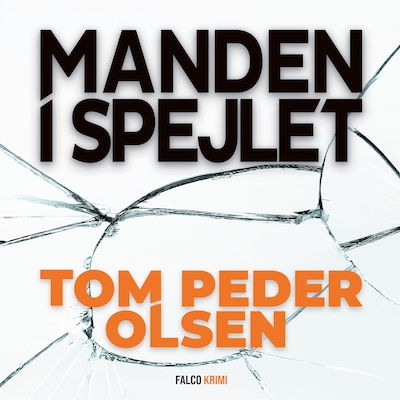 Manden i spejlet – omslag til lydbogen af Tom Peder Olsen