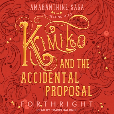 Kimiko and the Accidental Proposal – omslag til lydbogen af Forthright