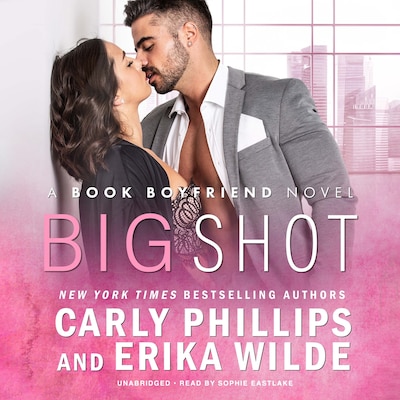 Big Shot – omslag til lydbogen af Carly Phillips, Erika Wilde