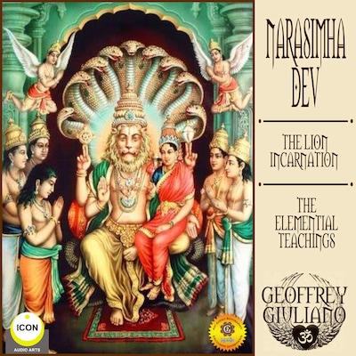 Narasimha Dev the Lion Incarnation - The Elemential Teachings – omslag til lydbogen af Geoffrey Giuliano