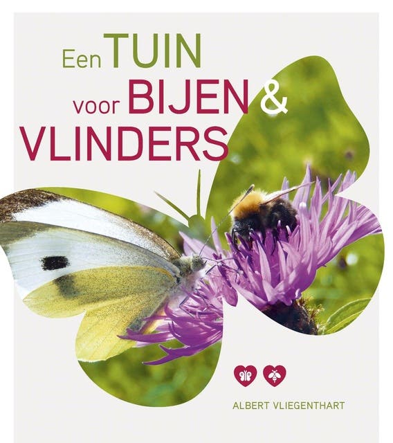Een tuin voor bijen & vlinders: 101 tips om nuttige insecten te helpen – omslag van het luisterboek van Albert Vliegenthart