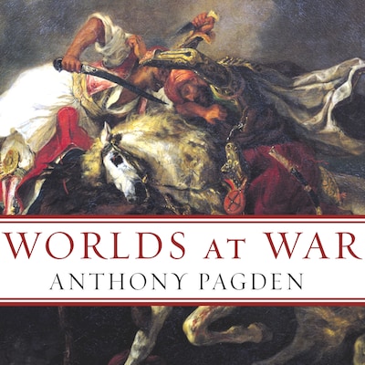 Worlds at War – omslag til lydbogen af Anthony Pagden