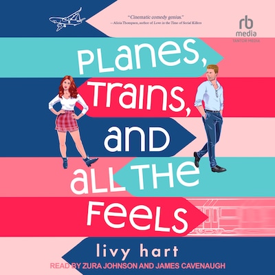 Planes, Trains, and All the Feels – omslag til lydbogen af Livy Hart