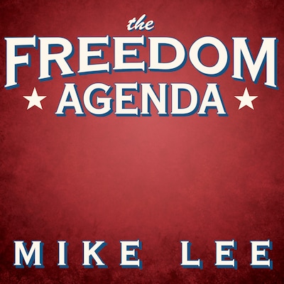 The Freedom Agenda – omslag til lydbogen af Mike Lee
