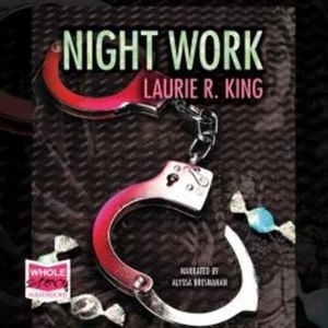 Night Work – okładka audiobooka, autor Laurie R. King