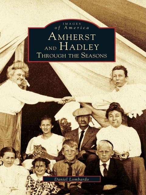 Amherst and Hadley: Through the Seasons – omslag til lydbogen af Daniel Lombardo