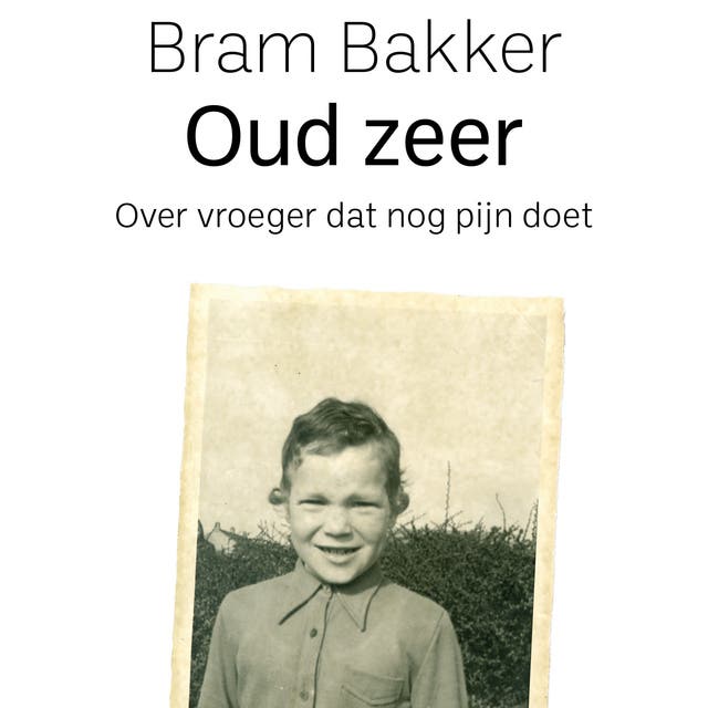 Oud zeer – omslag van het luisterboek van Bram Bakker