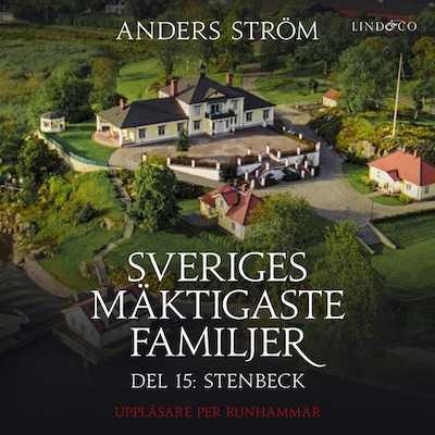 Sveriges mäktigaste familjer, Stenbeck: Del 15