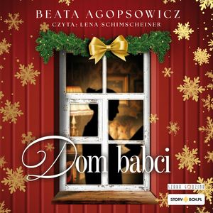 Dom babci – okładka audiobooka, autor Beata Agopsowicz