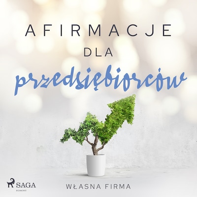 Afirmacje dla przedsiębiorców – Własna firma – okładka audiobooka, autor Maxx-audio