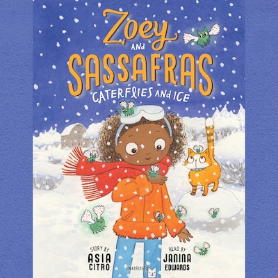 Zoey and Sassafras: Caterflies and Ice – omslag til lydbogen af Asia Citro