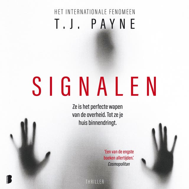 Signalen: Ze is het perfecte wapen van de overheid. Totdat ze je huis binnendringt. – omslag van het luisterboek van T J Payne