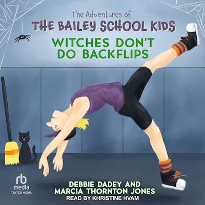 Witches Don't Do Backflips – omslag til lydbogen af Debbie Dadey, Marcia Thornton Jones