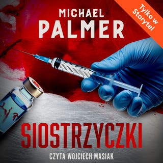 Siostrzyczki – okładka audiobooka, autor Michael Palmer