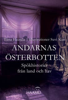 Andarnas Österbotten – Spökhistorier från land och hav – omslag till ljudboken av Tiina Hautala