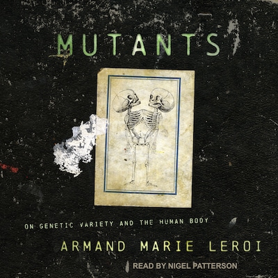 Mutants – omslag til lydbogen af Armand Marie Leroi