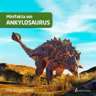 Minifakta om ankylosaurus
